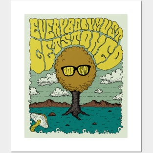 Everybody Must Get Stoned Posters and Art